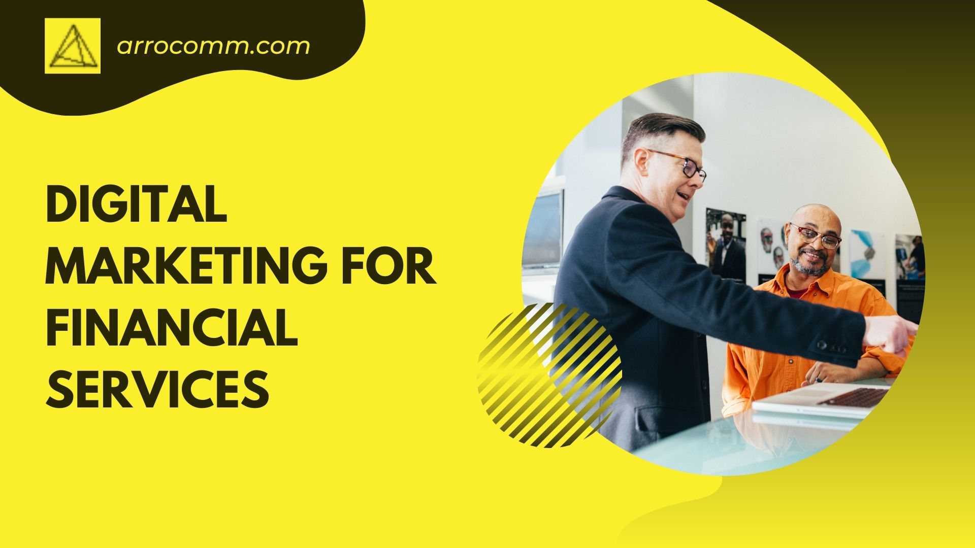 Digital Marketing Solutions For Financial Services | Arro Financial Communications